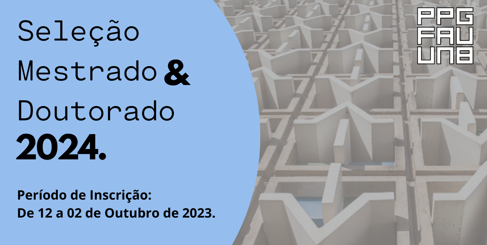 PROCESSO SELETIVO UNIFICADO DE PÓS-GRADUAÇÃO STRICTO SENSU – MESTRADO E  DOUTORADO 2023/1 - Estudos de Linguagens